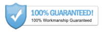 100 Percent Workmanship Guaranteed