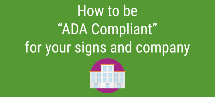 How to be ADA Compliant with ADA Signs for your Company